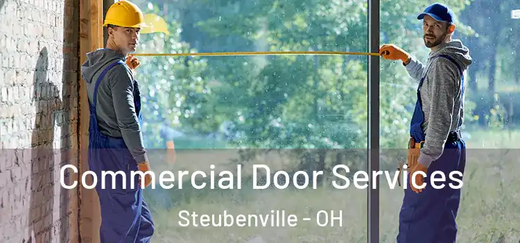 Commercial Door Services Steubenville - OH