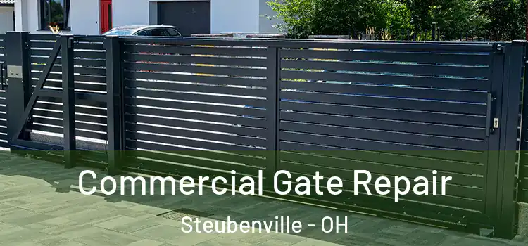 Commercial Gate Repair Steubenville - OH