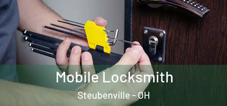 Mobile Locksmith Steubenville - OH