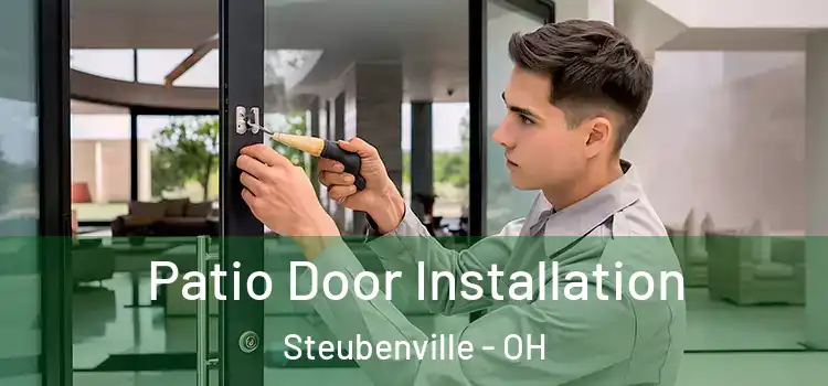 Patio Door Installation Steubenville - OH