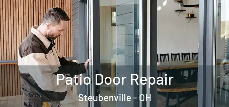 Patio Door Repair Steubenville - OH