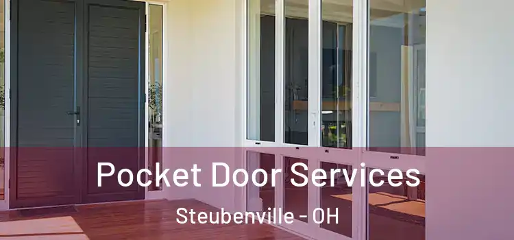 Pocket Door Services Steubenville - OH