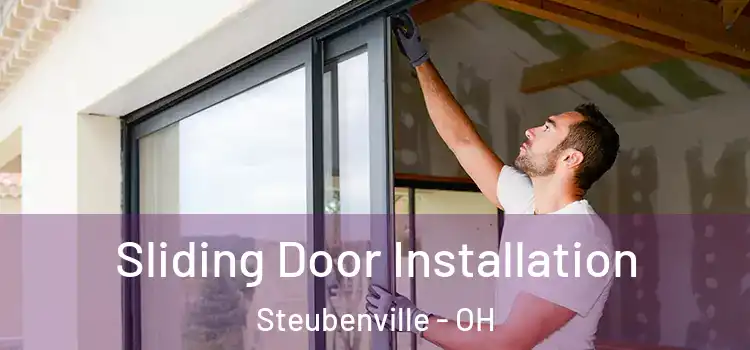 Sliding Door Installation Steubenville - OH