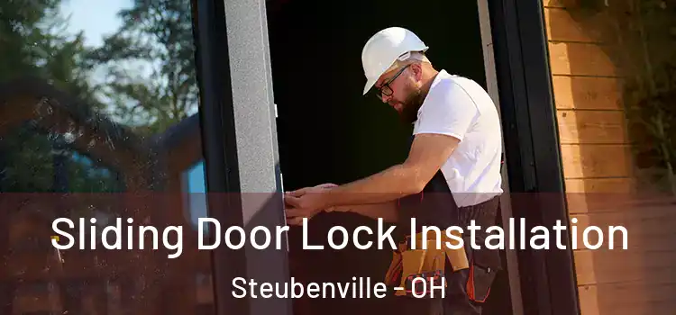 Sliding Door Lock Installation Steubenville - OH